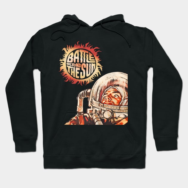 Battle Beyond the Sun / Sci Fi Classic Movie Hoodie by darklordpug